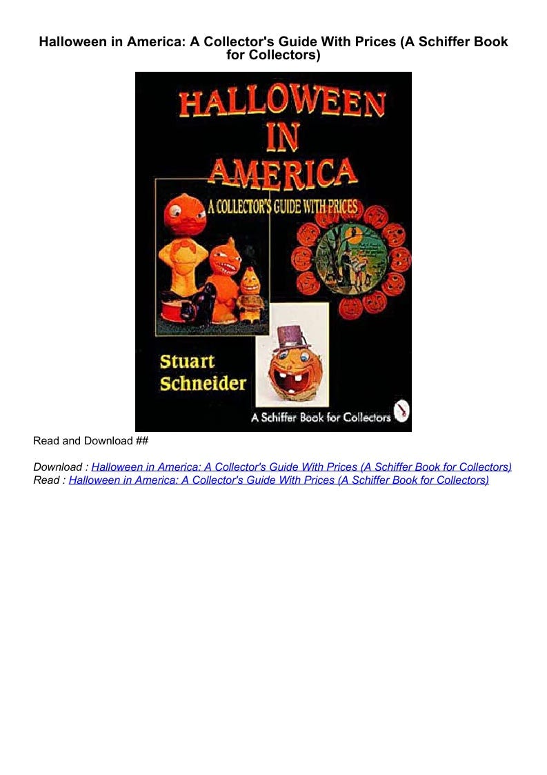 get [PDF] Download Halloween in America A Collector’s Guide With