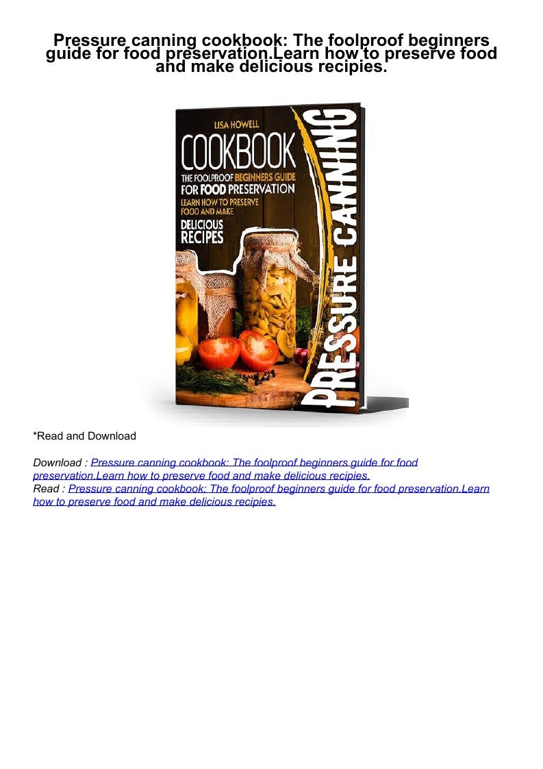 download Pressure canning cookbook: The foolproof beginners guide for