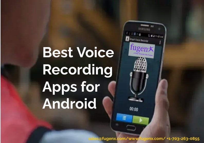 Best Voice Recording Apps for Android by Gangadhar C Medium