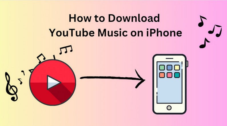 How to Download YouTube Music on iPhone | by Eve | Nov, 2023 | Medium