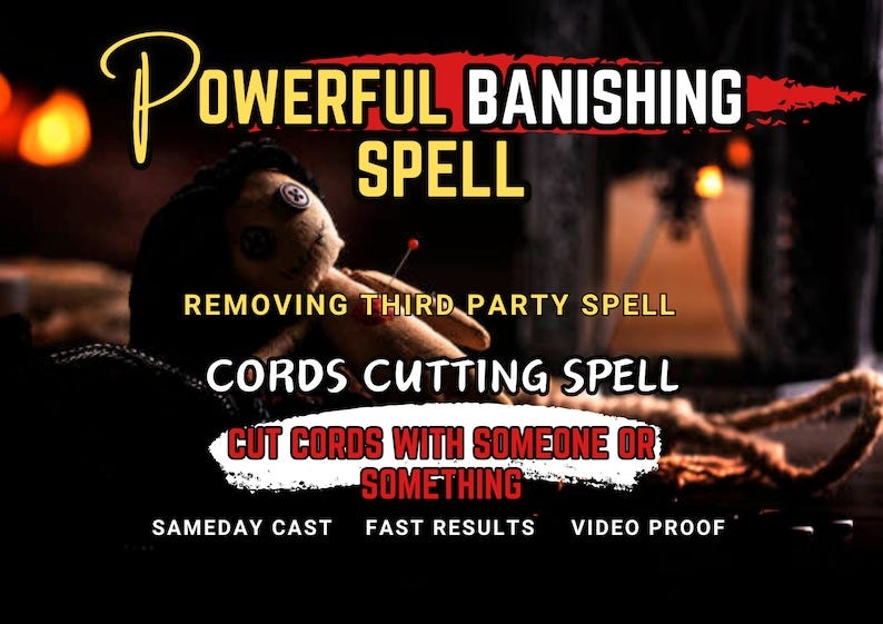 Powerful BANISHING SPELL Cords Cutting Spell Cut Cords with Someone