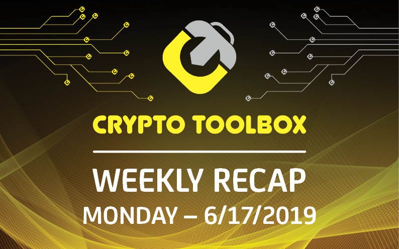 Crypto Toolbox ($TBOX) Weekly Recap 6/17/2019