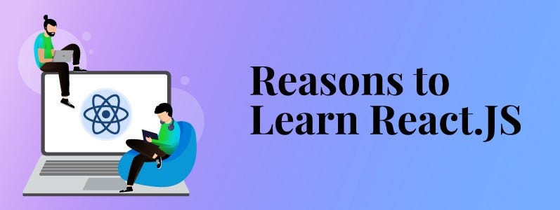 Why Everyone Should Learn React JS | by Atharv Chauhan | Medium