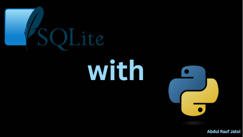 SQLite With Python. By Abdul Rauf Jatoi | by Abdul Rauf | Python in ...