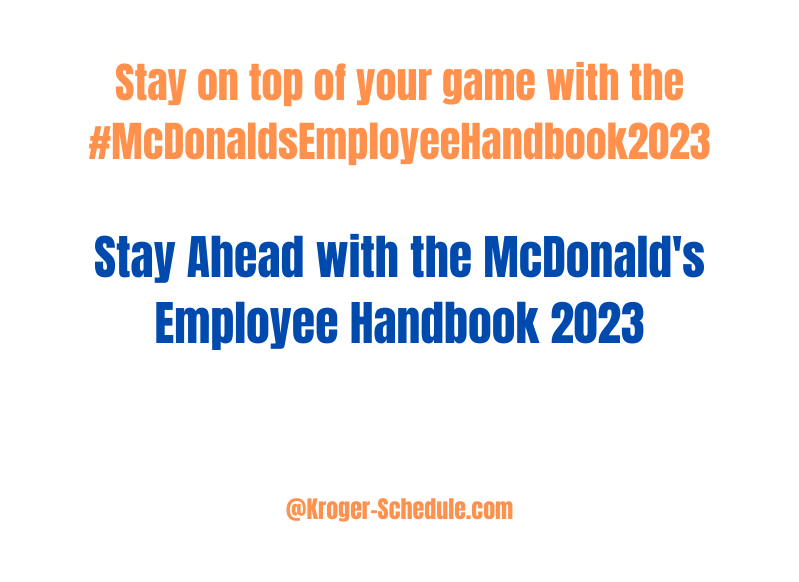 Navigating Success with the McDonald’s Employee Handbook 2023 Alis