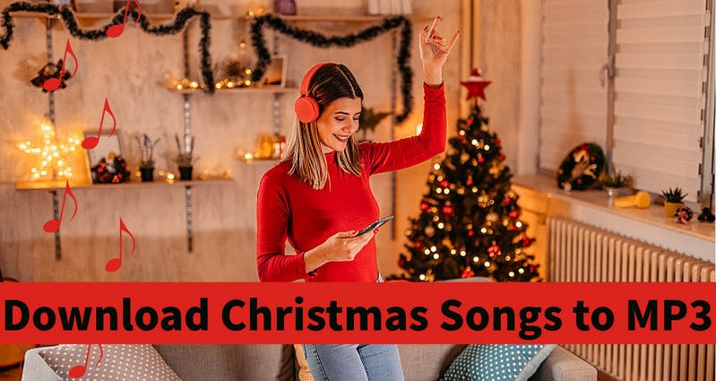 🎄 How to Download Christmas Songs to MP3 for Free