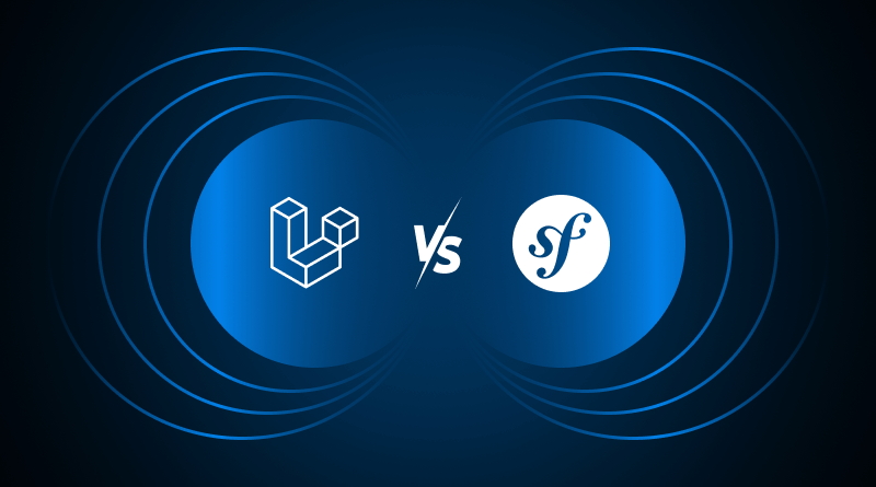 Laravel vs Symfony: Choosing the Right PHP Framework for 2026