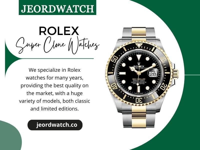 Super clone Rolex. Super Clone Rolex: The Exquisite… | by Jeordwatch - Best  Luxury Watches In The World | Jun, 2023 | Medium