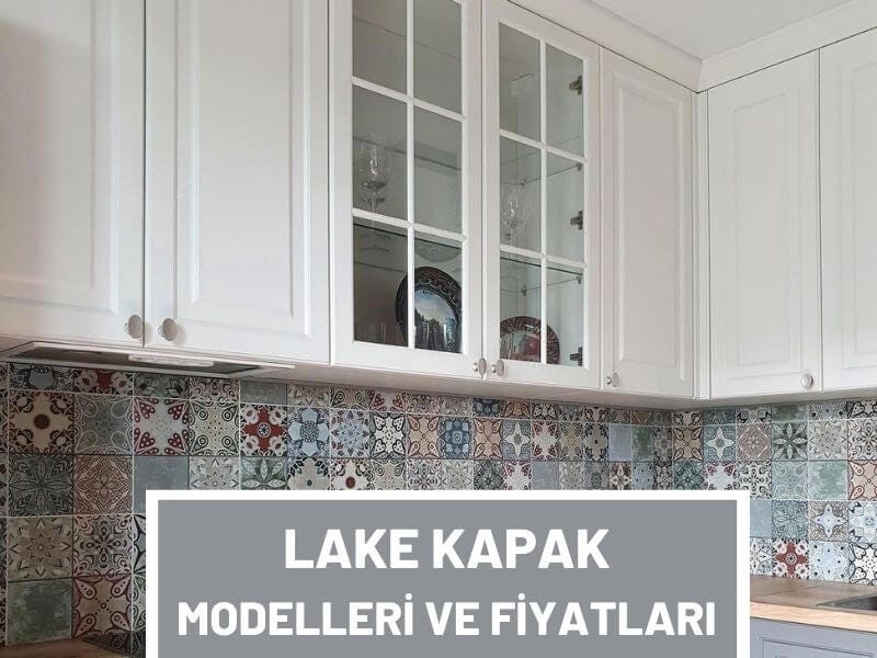 Lake Kapak Modelleri Ve Fiyatları | by Kapak Marketi | Medium