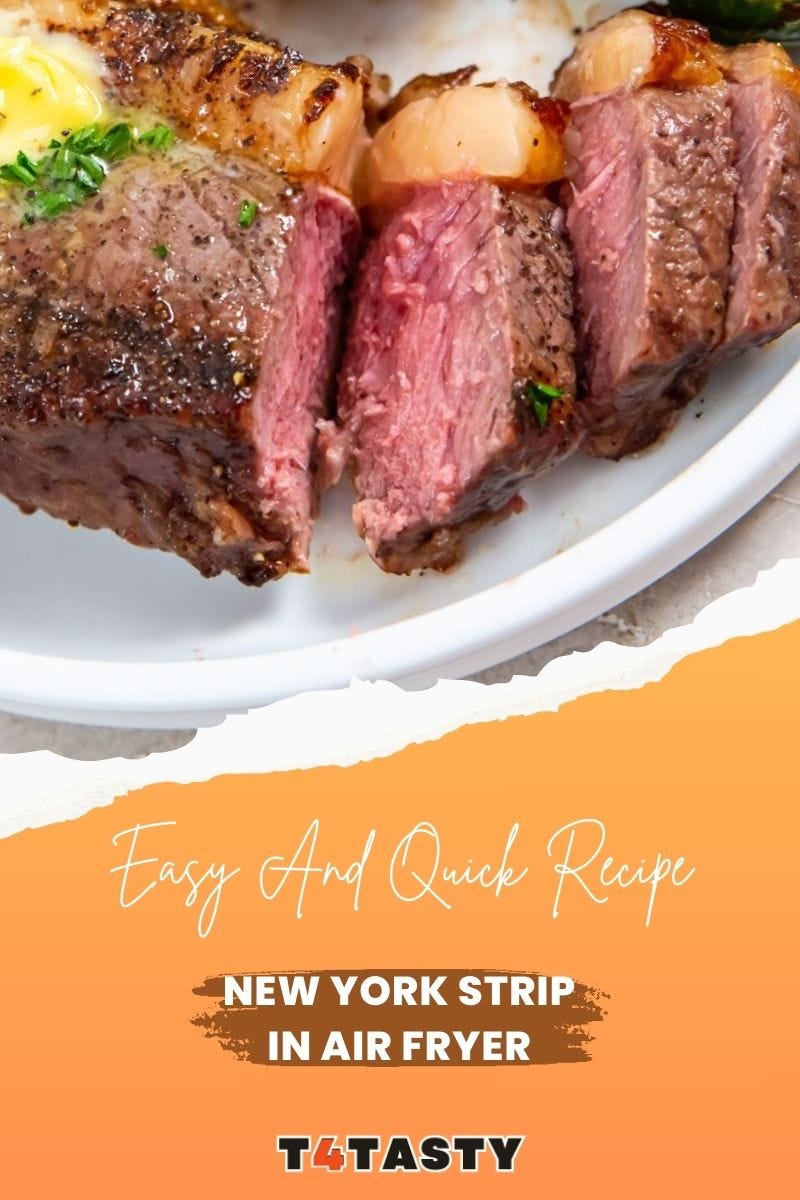 New York Strip In Air Fryer — T4tasty by t4 tasty Jan, 2024 Medium