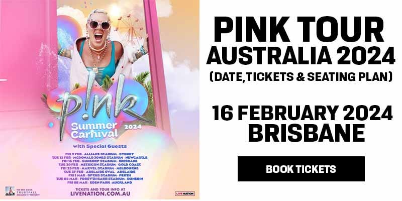 Pink Concert Brisbane 2024 : 16 February 2024 (Date,Tickets, & Venue) | by  Showcase Upcoming Rhythms, Artists & Tours | Medium