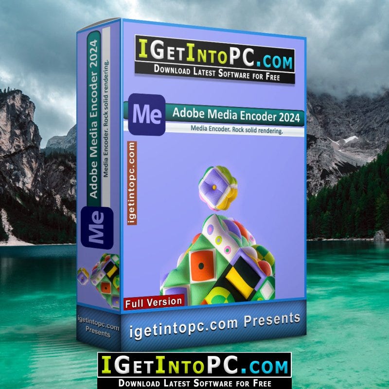 Adobe Media Encoder 2024 Windows And MacOS Free Download Pre Activated   0*9YXk942RFXxrl7V5 