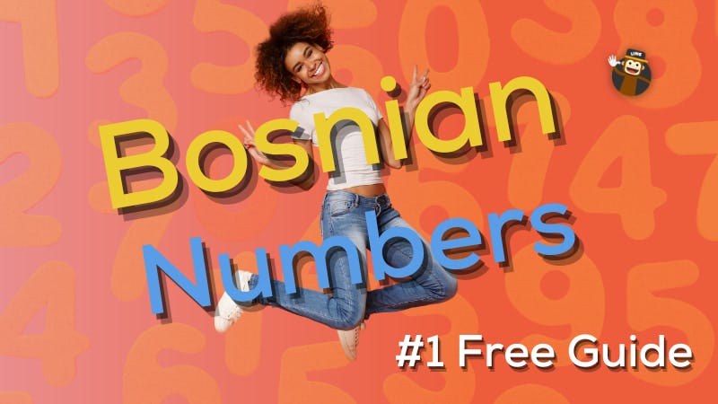 #1 Free Guide To Bosnian Numbers And Counting | by Ling Learn Languages | Medium