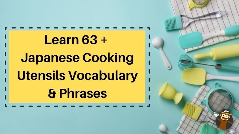 Guide to Japanese Cooking and Recipes Vocabulary