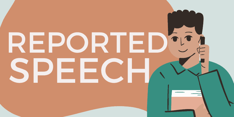 REPORTED SPEECH