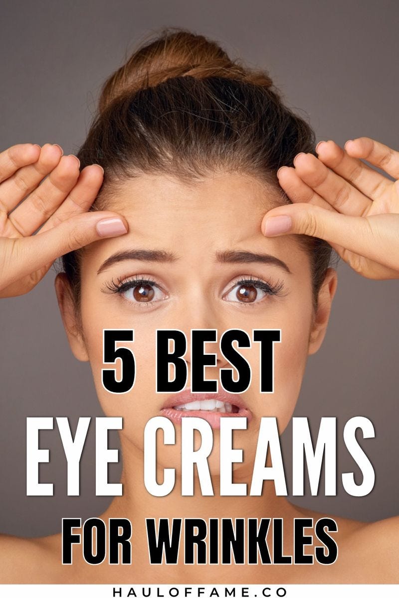 5 Best Eye Creams Of All Time That Actually Help Wrinkles! Haul of Fame ...