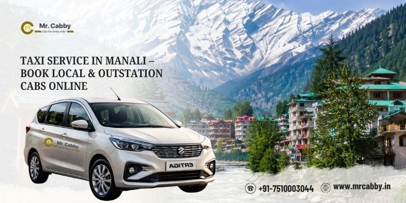 Taxi Service in Manali — Book Local & Outstation Cabs Online