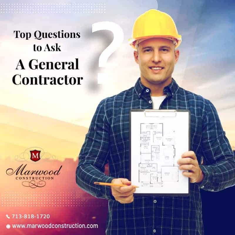 What Are The Best Question To Ask A General Contractor by Marwood