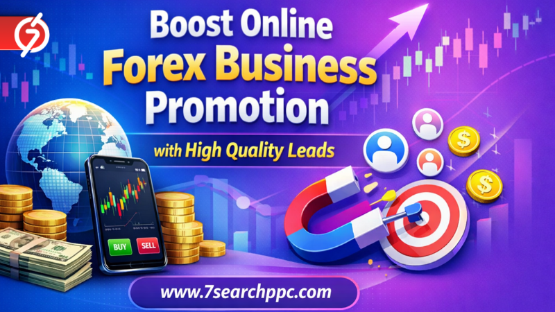 Boost Online Forex Business Promotion with High Quality Leads