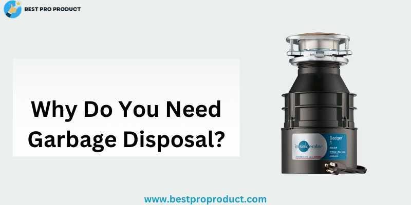 Garbage Disposal Buying Guide: What to Look for in Garbage Disposal ...