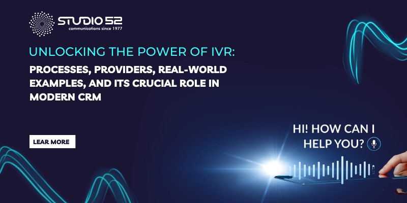 IVR Mastery: Processes, Providers, Examples, CRM Impact | by Studio 52 ...