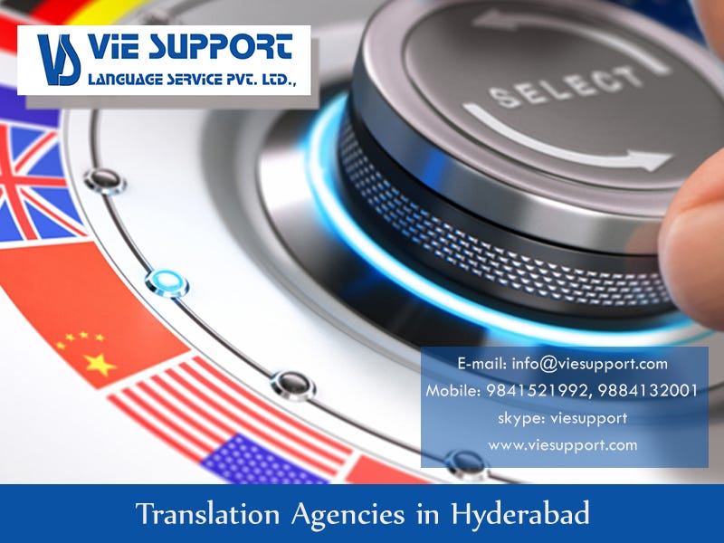 Translation Agencies in Hyderabad by Viesupport6566 Medium