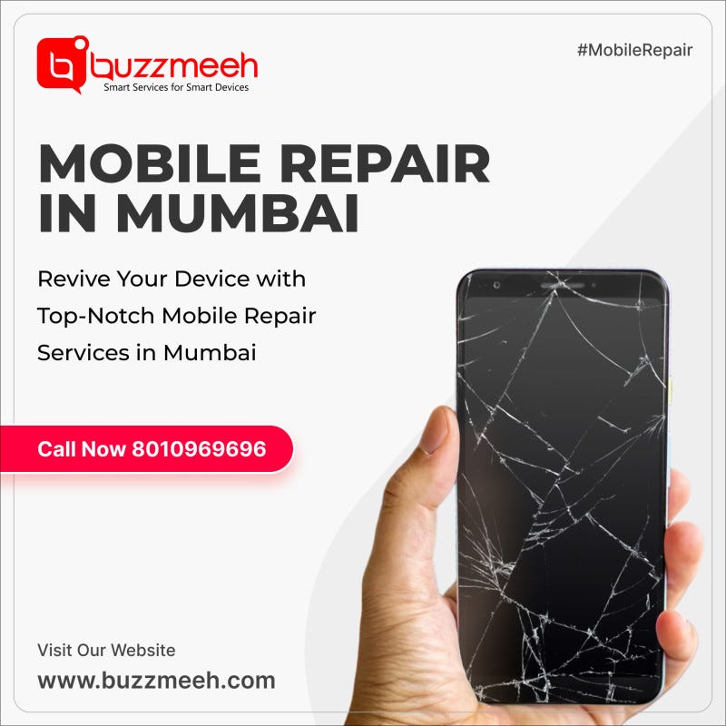Revive Your Device with TopNotch Mobile Repair Services in Mumbai by