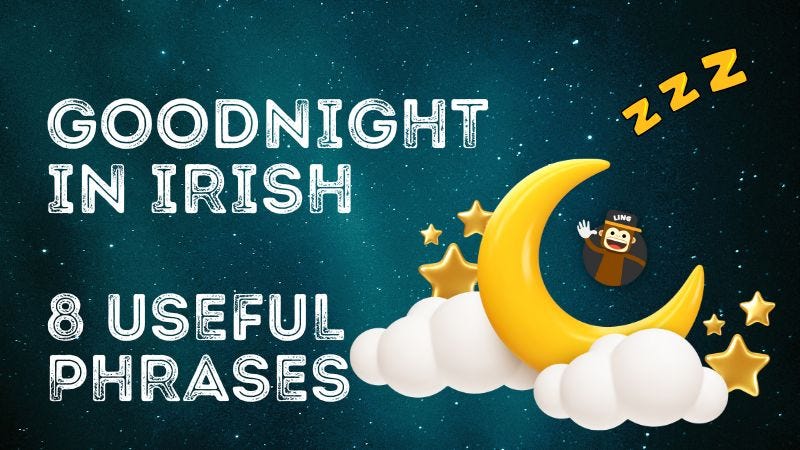 goodnight-in-irish-8-useful-phrases-to-learn-by-ling-learn-languages