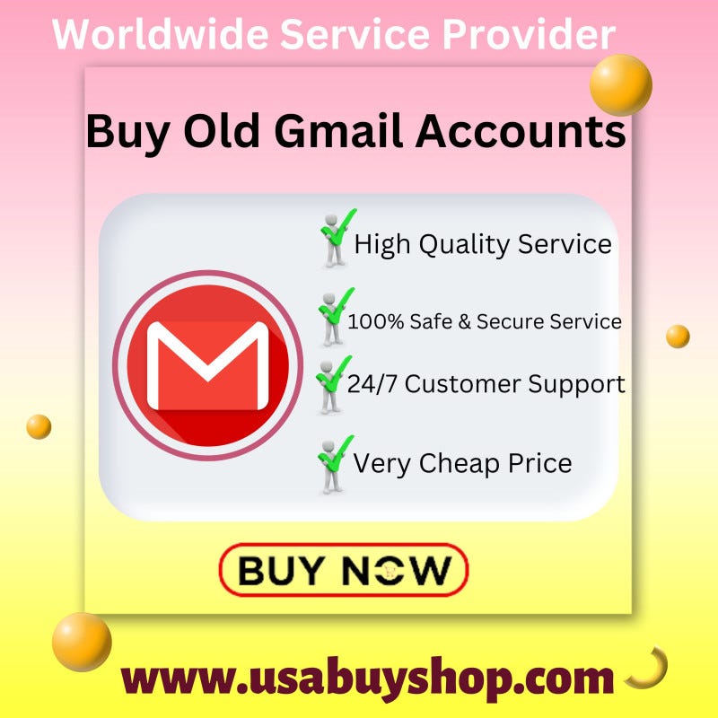 Buy Old Gmail Accounts. Discover the power of aged Gmail… by Buy