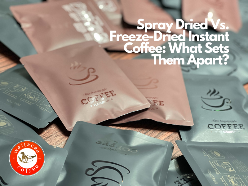 Spray Dried Vs Freeze Dried Instant Coffee What Sets Them Apart By 