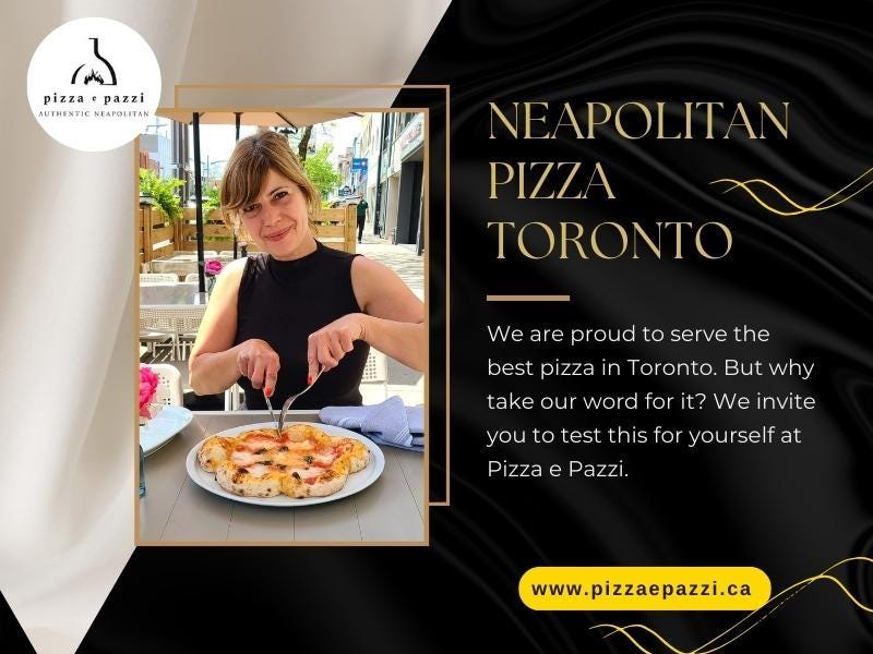 Neapolitan Pizza Toronto. From Crust to Toppings Decoding the… by