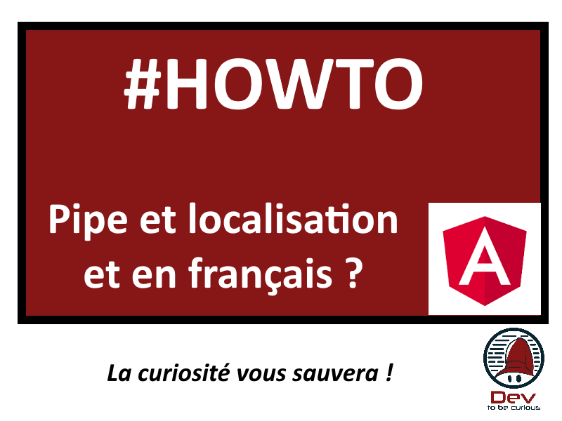 Comment Créer Un Pipe Qui Transforme Une Date En Mois, En Français, Avec Angular by Curious