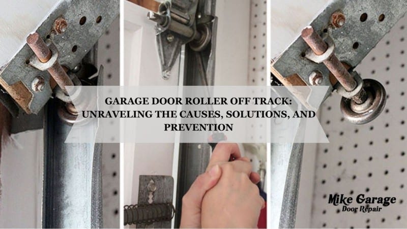 Garage Door Roller Off Track: Unraveling the Causes, Solutions, and  Prevention — Mike Garage Door Repair | by Mike Spencer | Jan, 2024 | Medium