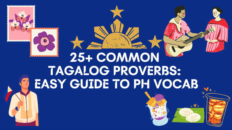 25 Common Tagalog Proverbs An Easy Guide By Ling Learn Languages 