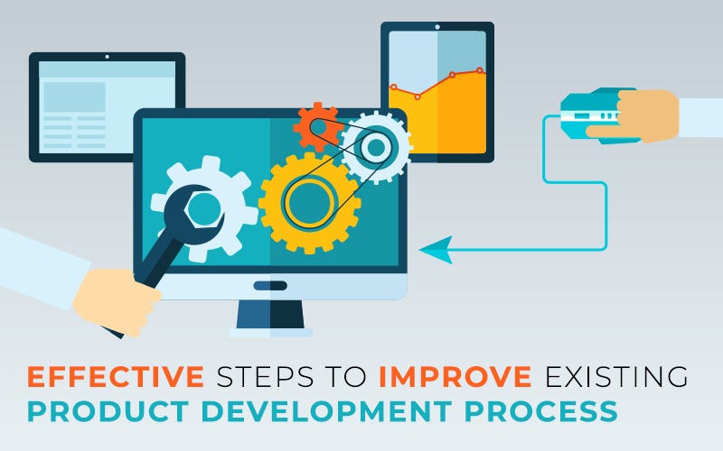 5 Useful Tips to Improve your Existing Product Development Process by
