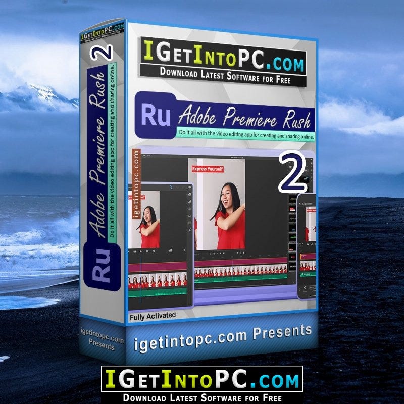 Adobe Premiere Rush 2 Free Download | by Miwwohtfrc | Jan, 2024 | Medium