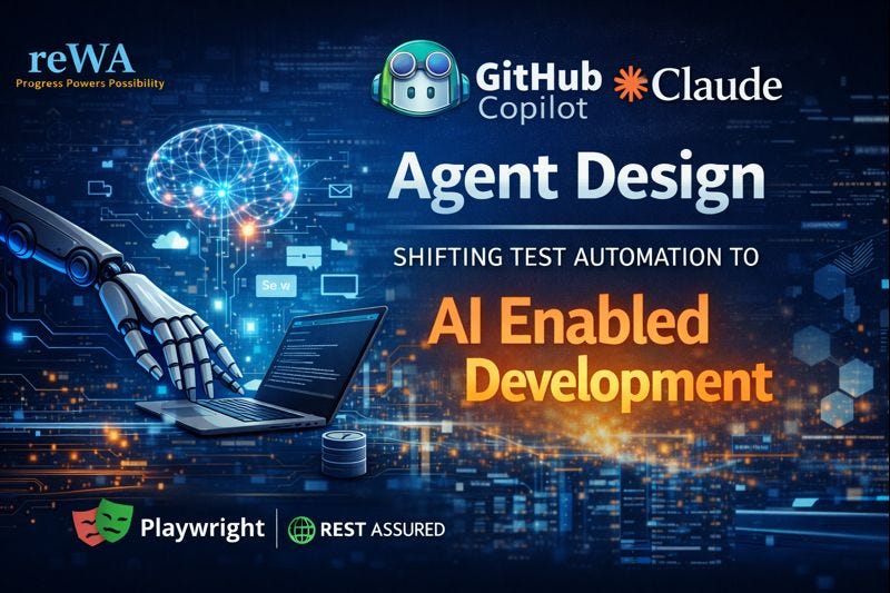 Agent Design: Shifting Test Automation from Traditional to AI- Enabled Development