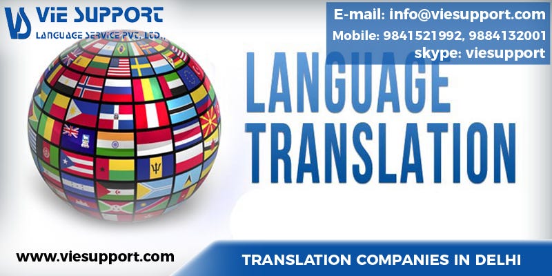 Translation companies in Delhi. THE VIE SUPPORT LANGUAGE SERVICES PVT ...