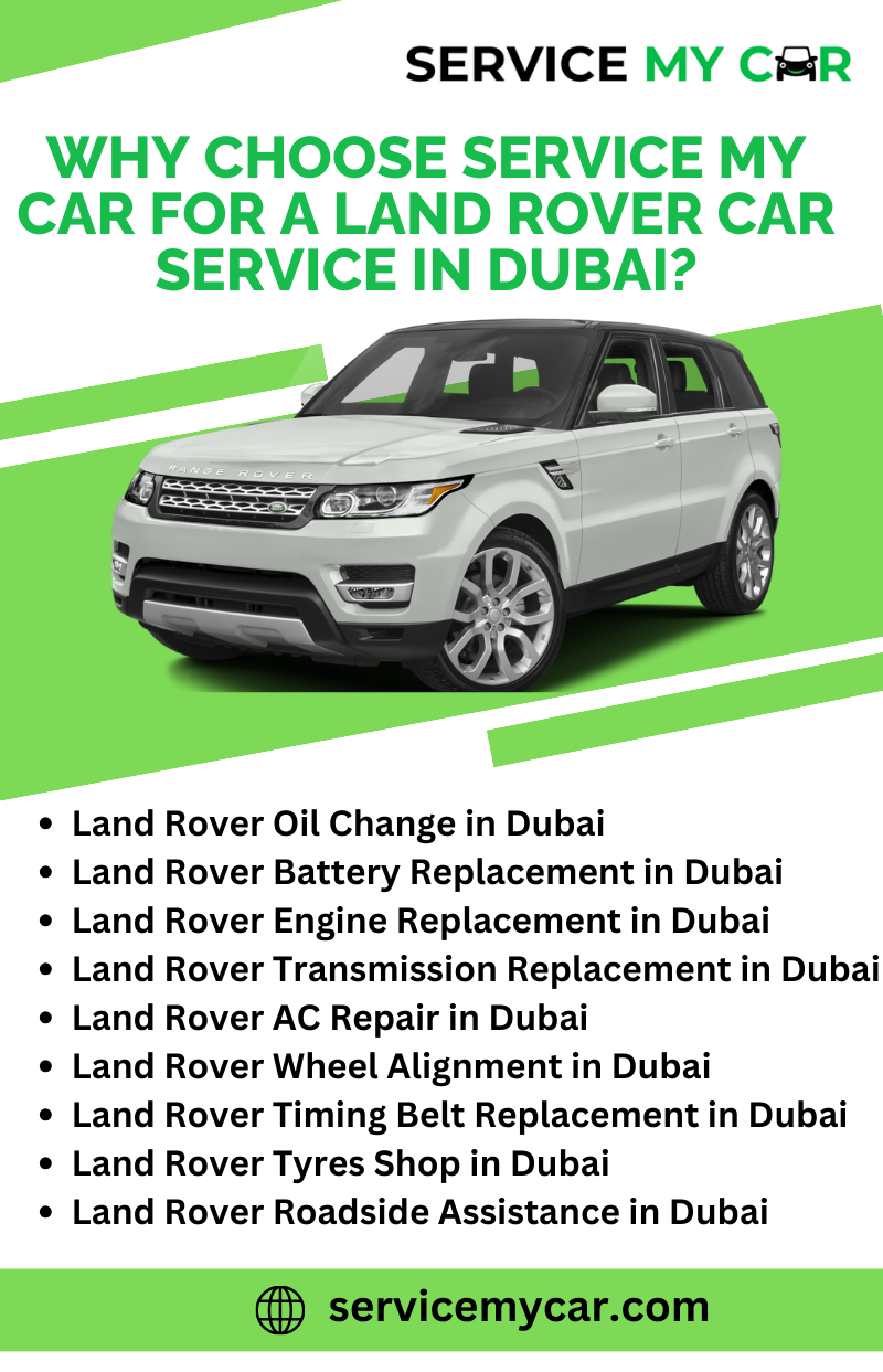 Why choose Service My Car for a Land Rover car service in Dubai