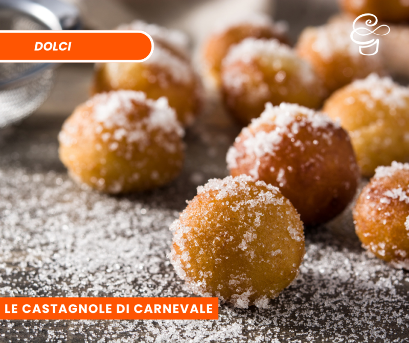 Le castagnole di Carnevale: il profumo della festa nella mia cucina