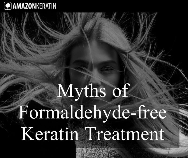 Myths of Formaldehydefree keratin treatment by Digital Team Medium