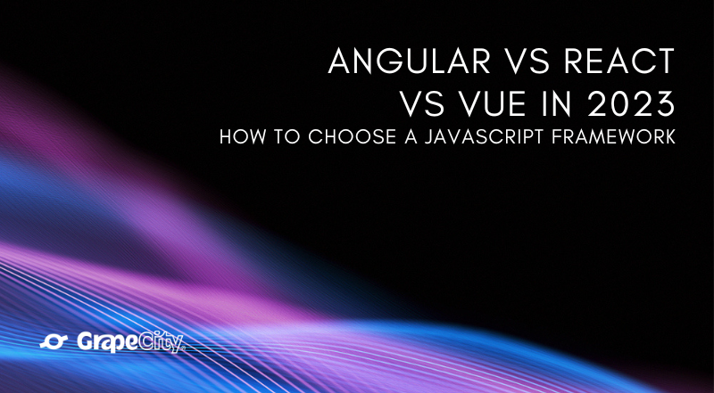 Angular vs React vs Vue in 2023 — How to Choose a JavaScript Framework ...