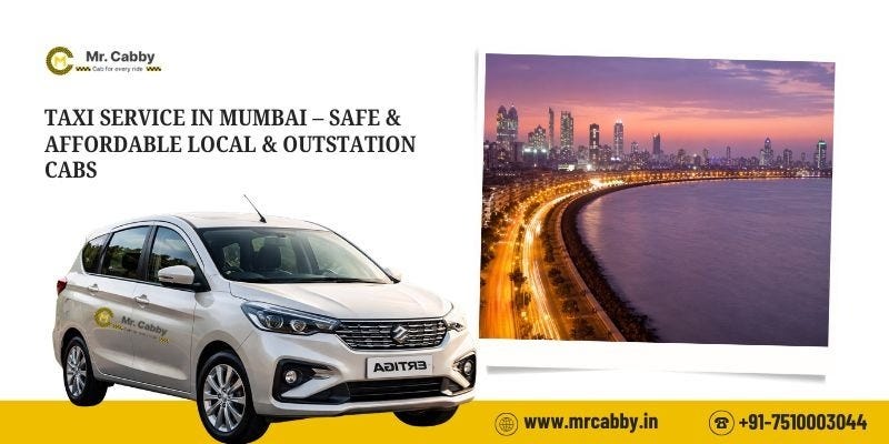 Taxi Service in Mumbai — Safe & Affordable Local & Outstation Cabs