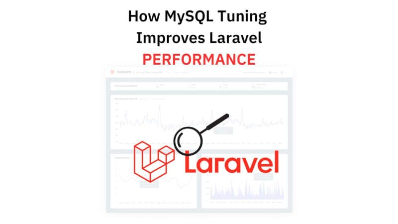 How MySQL Tuning Improves the Laravel Performance | by roniee | Medium