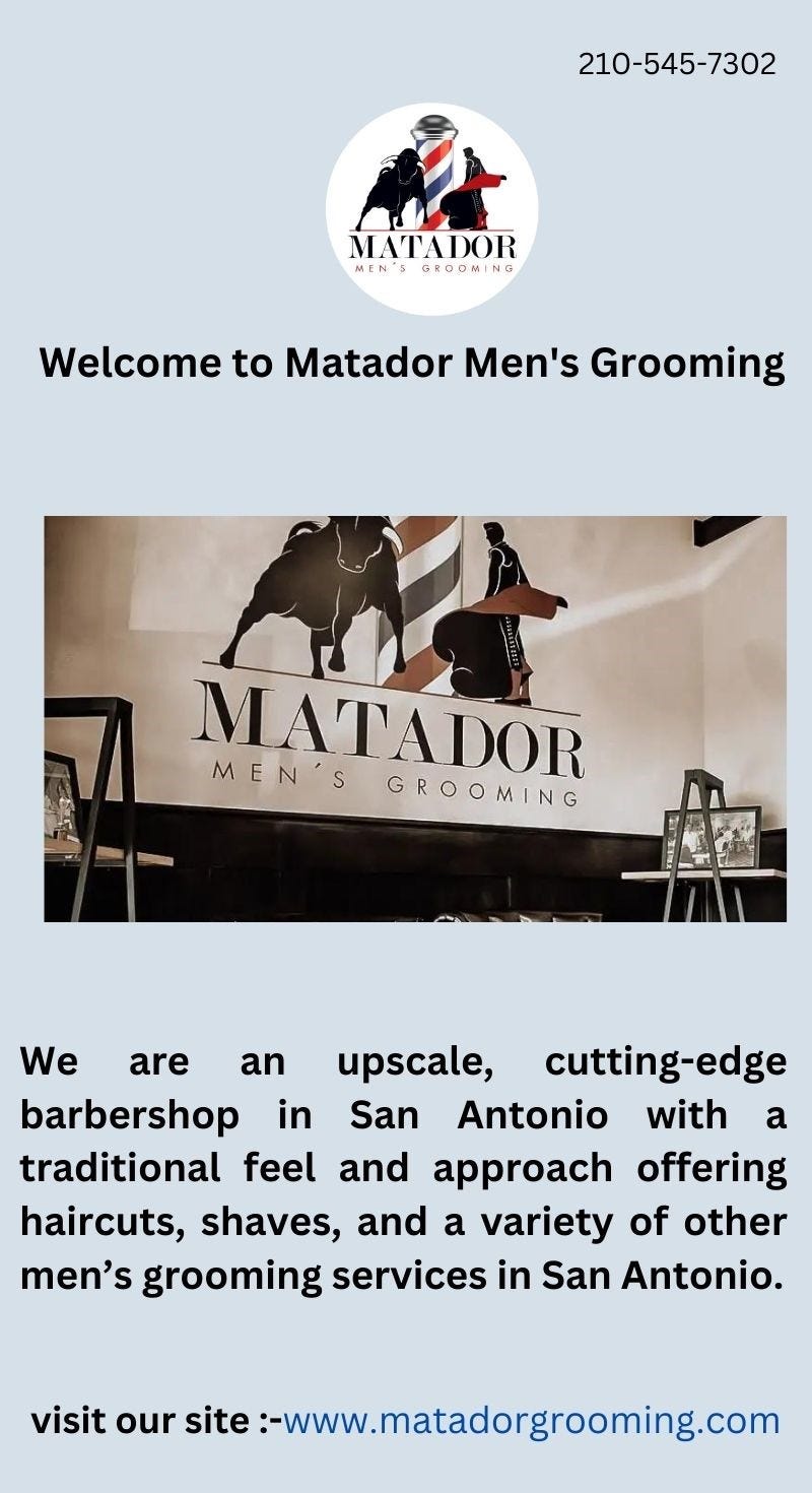 Matador Men’s Grooming San Antonio Elevate Your Look Matador Men’s