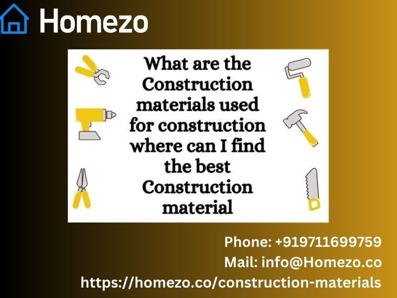 Various Types of Building Materials Used in Construction by Homezo