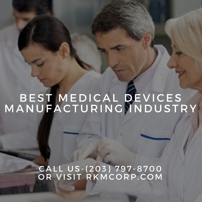Medical device contract manufacturing RKMCorp by Rkmcorp Medium