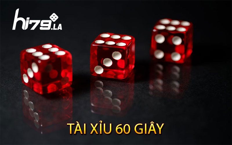HI79 | Tài xỉu 60 giây | Cách chơi thông minh