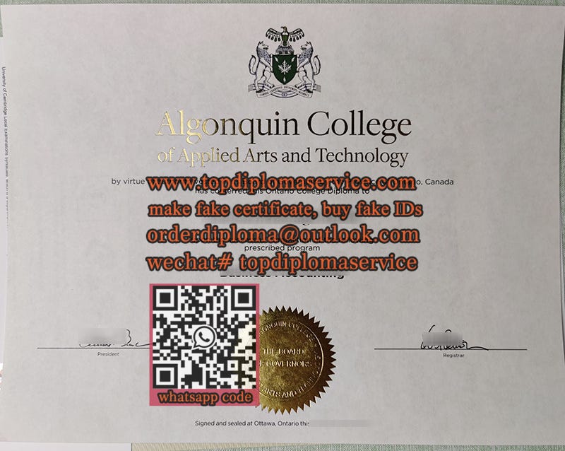 Is it easy to make a fake Algonquin College diploma by getfake