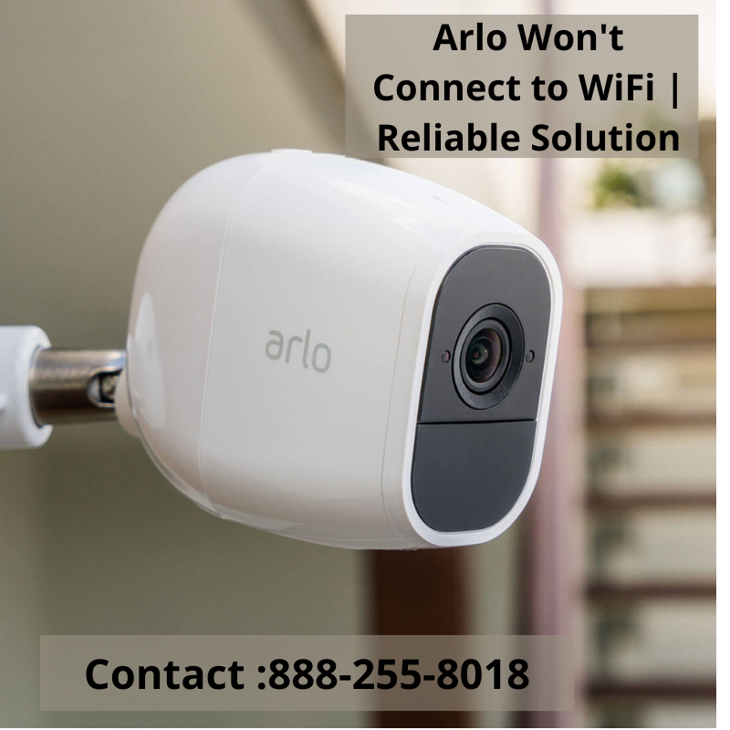 Arlo Won’t Connect to WiFi Reliable Solution Robin Huston Medium